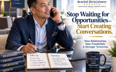 Stop Waiting for Opportunities—Start Creating Conversations