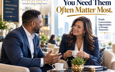 The Relationships You Build Before You Need Them Often Matter Most